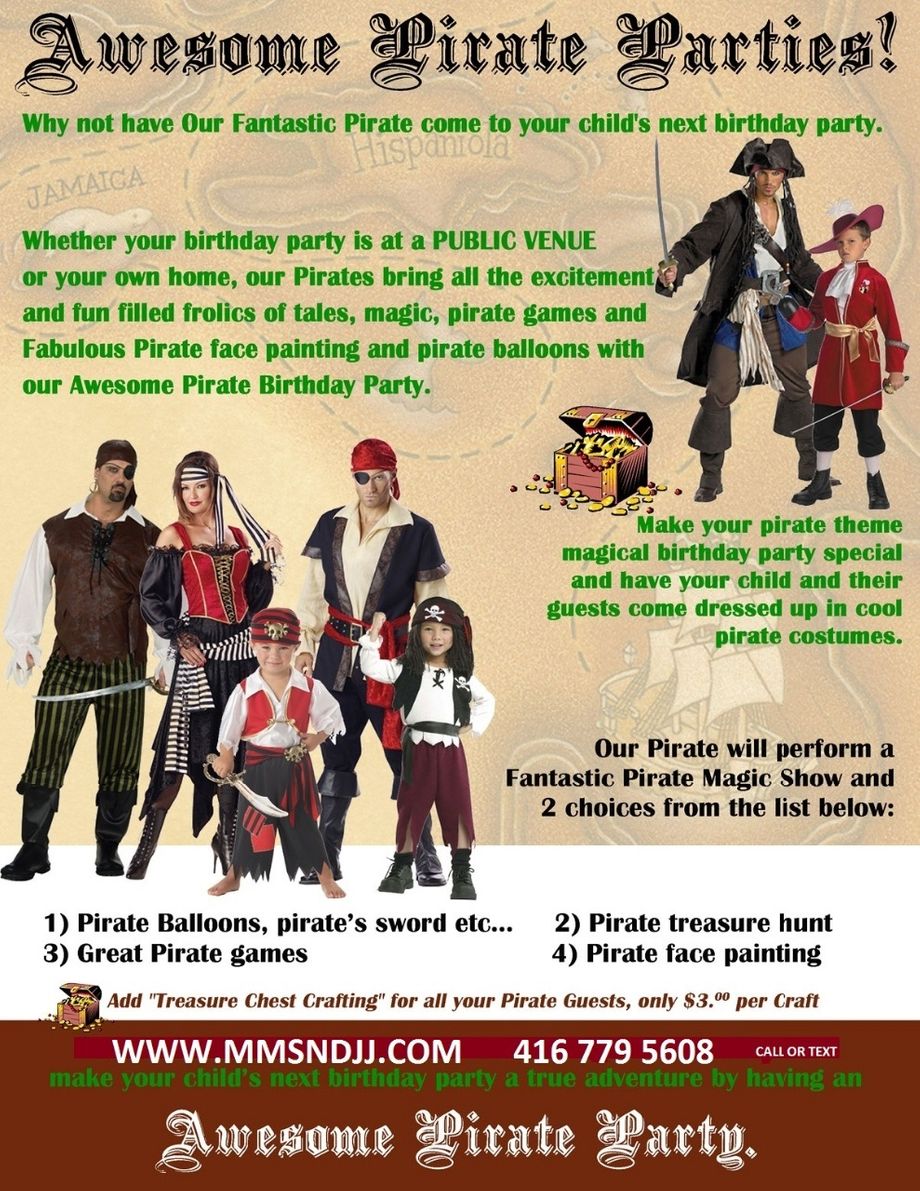 AWESOME PARTY PIRATES ...
(Add A TREASURE HUNT LOOT BAGS .... additional $7.99 per child)
2 BIRTHDAY PARTY PERFORMERS FOR THE PRICE OF ONE SALE
2 professional performers for 1 low price  www.mmandjj.com
     $299 1st hour Magic Show and Balloon Magic Twisting
  (60 mins)
Add Pro Face Painting $149 Per Hour
